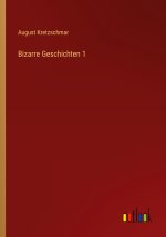 Bizarre Geschichten 1