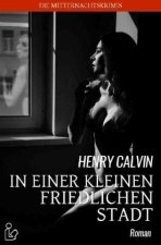 IN EINER KLEINEN FRIEDLICHEN STADT