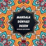Mandala Dünyasi Desen