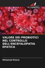 VALORE DEI PROBIOTICI NEL CONTROLLO DELL'ENCEFALOPATIA EPATICA
