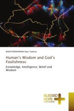 Human?s Wisdom and God?s Foolishness