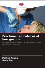Fractures radiculaires et leur gestion