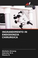 INGRANDIMENTO IN ENDODONZIA CHIRURGICA