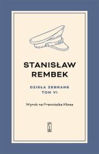 Dzieła zebrane Tom 6 Wyrok na Franciszka Kłosa