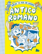 Antico romano. Anche tu per un giorno