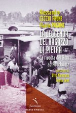 leggenda del ragazzo di pietra. La rivolta dei Rom ad Auschwitz