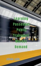 Learning Passenger Public Transport Market Demand