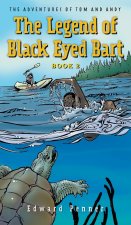 Legend of Black Eyed Bart, Book 2