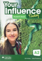 YOUR INFLUENCE TODAY A2 Student's book: libro de texto y versión digital (licenc