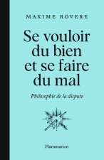 Se vouloir du bien et se faire du mal