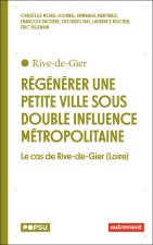 Régénérer une petite ville