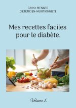 Mes recettes faciles pour le diabete.