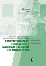 Namenforschung im Spannungsfeld zwischen Wissenschaft und Öffentlichkeit