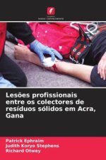 Les?es profissionais entre os colectores de resíduos sólidos em Acra, Gana