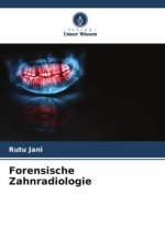 Forensische Zahnradiologie