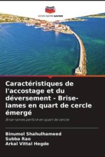 Caractéristiques de l'accostage et du déversement - Brise-lames en quart de cercle émergé