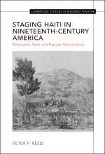 Staging Haiti in Nineteenth-Century America