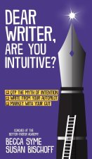 Dear Writer, Are You Intuitive?