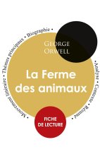 Fiche de lecture La Ferme des animaux de George Orwell (Etude integrale)