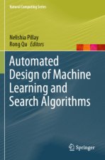 Automated Design of Machine Learning and Search Algorithms
