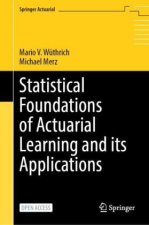Statistical Foundations of Actuarial Learning and its Applications