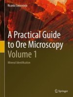 A Practical Guide to Ore Microscopy-Volume 1