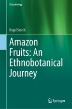 Amazon Fruits: An Ethnobotanical Journey, 2 Teile