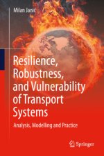 Resilience, Robustness, and Vulnerability of Transport Systems