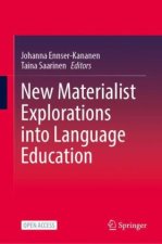 New Materialist Explorations into Language Education