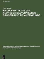 Keilschrifttexte zur Assyrisch-Babylonischen Drogen- und Pflanzenkunde