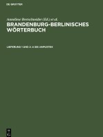 Brandenburg-Berlinisches Wörterbuch, Lieferung 1 und 2, A bis anpusten