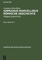 Ammianus Marcellinus Römische Geschichte, Teil 1, Buch 14?17