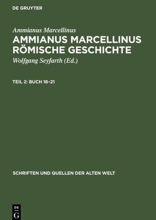 Ammianus Marcellinus Römische Geschichte, Teil 2, Buch 18?21