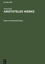 Aristoteles Werke, Band 11, Physikvorlesung