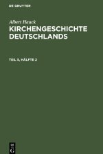 Kirchengeschichte Deutschlands, Teil 5, Hälfte 2, Kirchengeschichte Deutschlands Teil 5, Hälfte 2