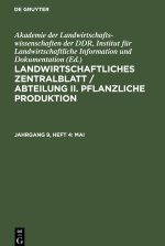 Landwirtschaftliches Zentralblatt / Abteilung II. Pflanzliche Produktion, Jahrgang 9, Heft 4, Mai