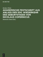 Akademische Festschrift aus Anlaß der 500. Wiederkehr des Geburtstages von Nicolaus Copernicus