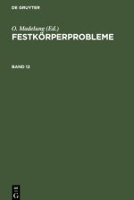 Festkörperprobleme, Band 12, Festkörperprobleme Band 12