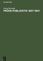 Frühe Publizistik 1837?1841
