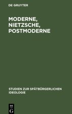 Moderne, Nietzsche, Postmoderne