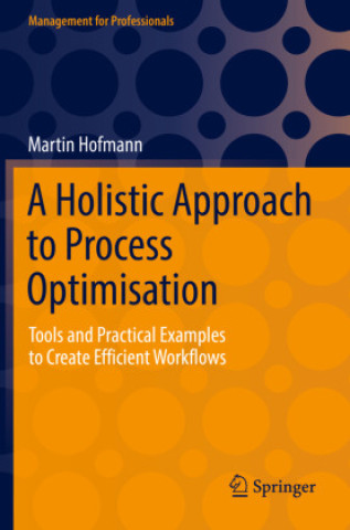 Holistic Approach to Process Optimisation