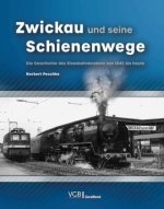 Zwickau und seine Schienenwege