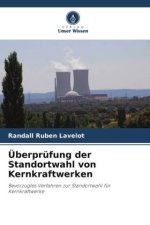 Überprüfung der Standortwahl von Kernkraftwerken