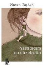 Yasadigim En Güzel Dün