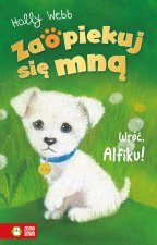 Wróć Alfiku. Zaopiekuj się mną