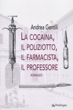 cocaina, il poliziotto, il farmacista, il professore