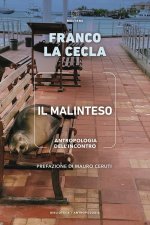 malinteso. Antropologia dell'incontro
