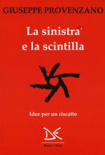 sinistra e la scintilla. Idee per un riscatto