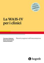 WAIS-IV per i clinici. Recenti progressi nell'interpretazione