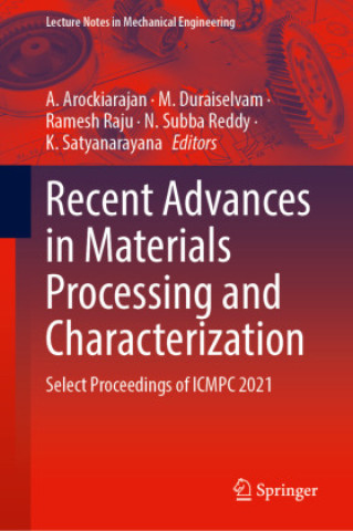 Recent Advances in Materials Processing and Characterization